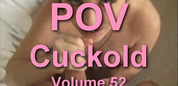  POV Cuckold 52 Hot Wife cuckolds her huband and locks him in chastity creampie eating and fucks him after